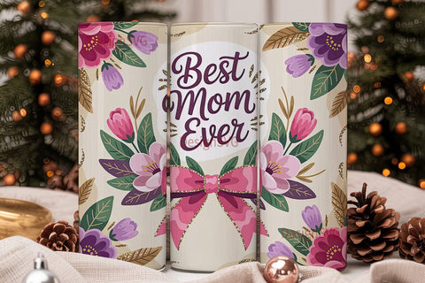 Best Mom Ever 20oz Tumbler Wrap Sublimation DesignSVG 