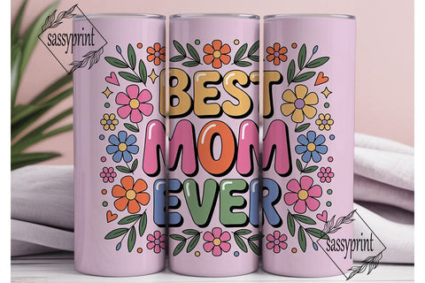 Best Mom Ever 20oz Tumbler Wrap Sublimation sassyprint 