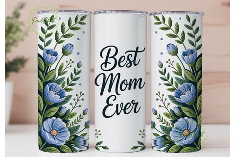 Best Mom Ever Blue Floral 20oz Tumbler Sublimation PixelChick 