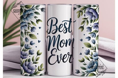 Best Mom Ever Blue Floral Tumbler Wrap Sublimation sassyprint 