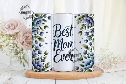 Best Mom Ever Blue Floral Tumbler Wrap Sublimation sassyprint 