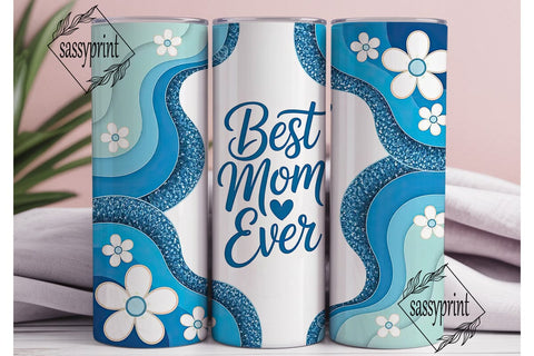 Best Mom Ever Blue Glitter Tumbler Wrap Sublimation sassyprint 