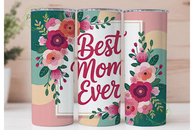 Best Mom Ever Floral 20oz Tumbler Wrap Sublimation PixelChick 