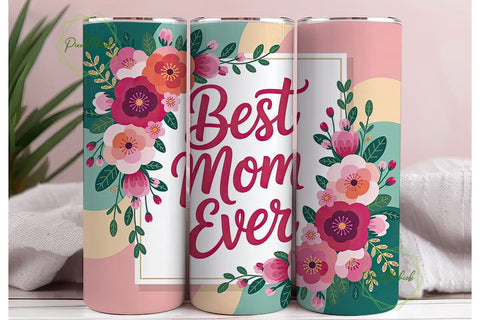 Best Mom Ever Floral 20oz Tumbler Wrap Sublimation PixelChick 