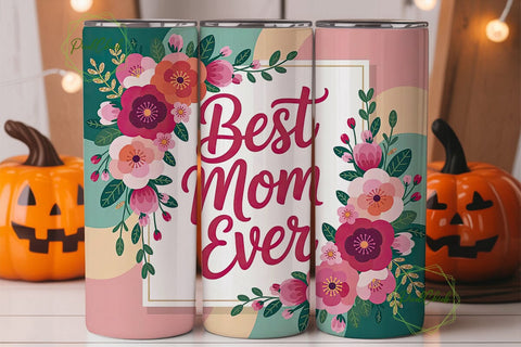 Best Mom Ever Floral 20oz Tumbler Wrap Sublimation PixelChick 