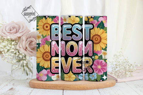 Best Mom Ever Floral 20oz Tumbler Wrap Sublimation sassyprint 