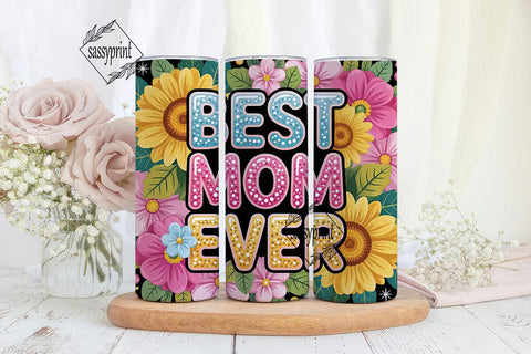 Best Mom Ever Floral 20oz Tumbler Wrap Sublimation sassyprint 