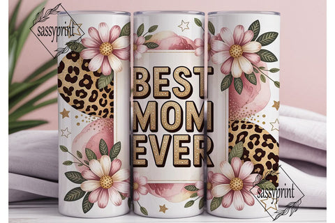 Best Mom Ever Floral Glitter Tumbler Sublimation sassyprint 