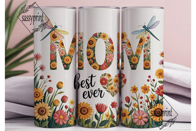 Best Mom Ever Floral Tumbler Wrap Sublimation sassyprint 