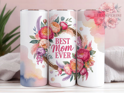 Best Mom Ever Floral Wreath 20oz Tumbler, Floral Wreath, Blooming Flowers, Pastel Leaves, Feather Accents, Skinny Tumbler, Sublimation PNG Sublimation Li Zamperini 