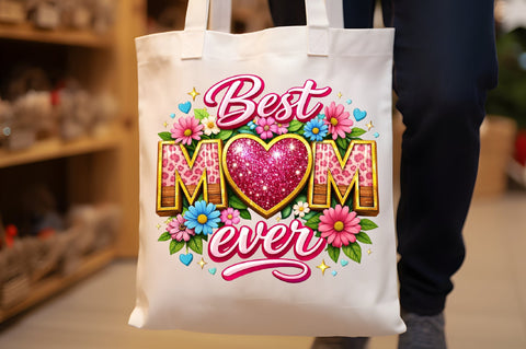 Best Mom Ever Mothers Day Glitter PNG Sublimation designartist 