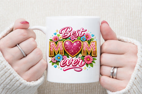 Best Mom Ever Mothers Day Glitter PNG Sublimation designartist 