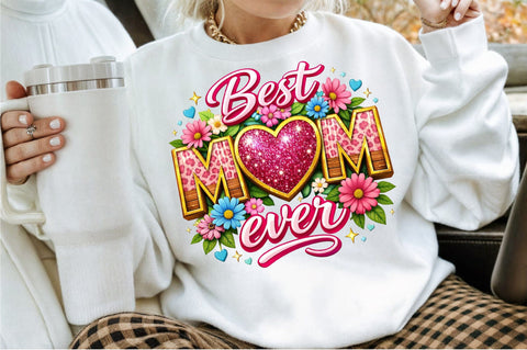 Best Mom Ever Mothers Day Glitter PNG Sublimation designartist 