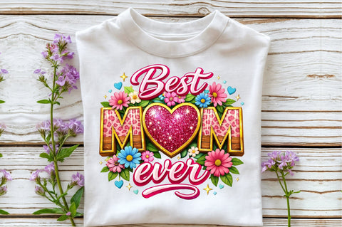 Best Mom Ever Mothers Day Glitter PNG Sublimation designartist 