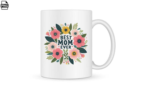 Best Mom Ever Mother's Day PNG Clipart Printable File Sublimation Creativedesigntee 