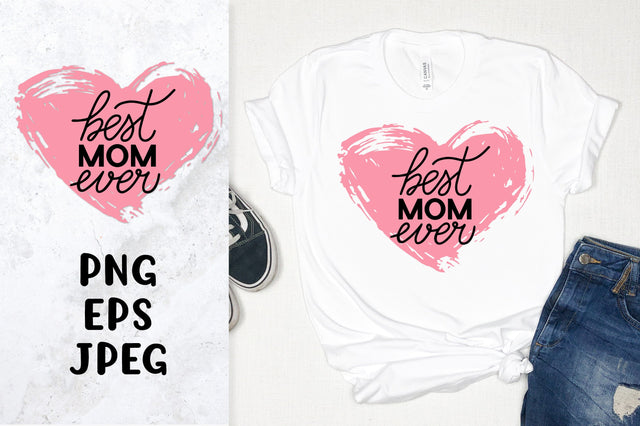 Best Mom Ever. Mothers Day quote. Sublimation design Sublimation LaBelezoka 