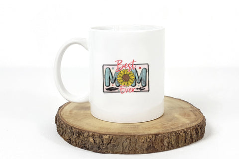Best Mom Ever - Mother's Day Sublimation Design Sublimation CraftLabSVG 