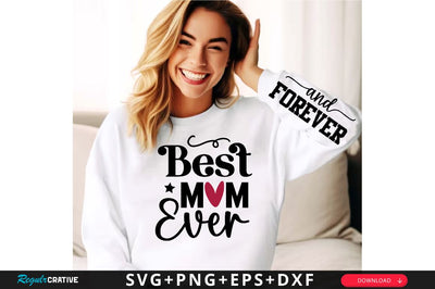 Best Mom Ever Sleeve SVG Design, Inspirational sleeve SVG, Motivational Sleeve SVG Design, Positive Sleeve SVG SVG Regulrcrative 