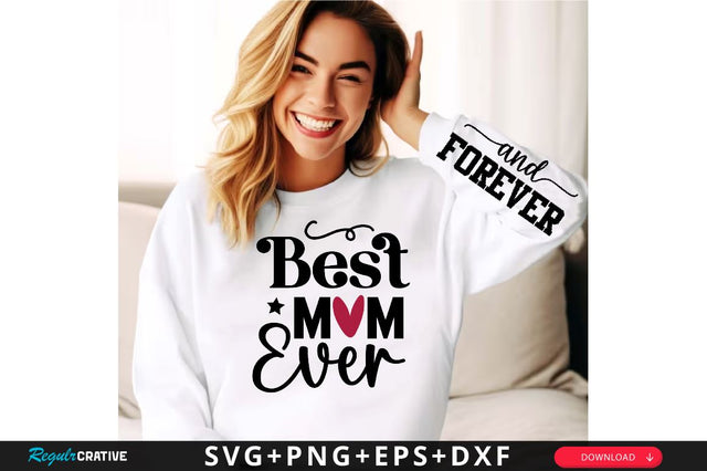 Best Mom Ever Sleeve SVG Design, Inspirational sleeve SVG, Motivational Sleeve SVG Design, Positive Sleeve SVG SVG Regulrcrative 