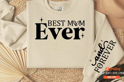Best mom ever Sleeve Svg Design SVG Designangry 