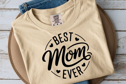 Best mom ever svg , best mom svg , best mom ever shirt , Mother's Day Svg SVG DesignDestine 