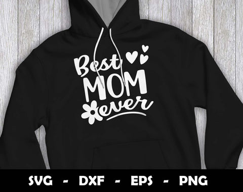 Best Mom Ever SVG Cut File, Mothers Day SVG Design SVG Arthur Arellano 