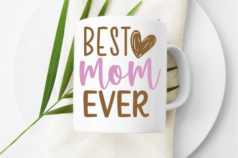 Best mom ever SVG Design SVG Designangry 