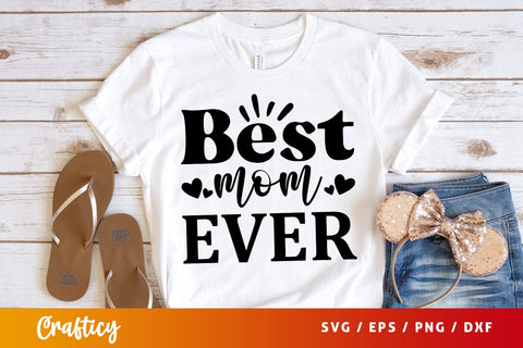 Best mom ever SVG Design SVG Designangry 