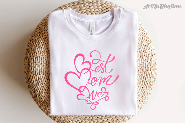 Best Mom Ever Svg, Happy Mother's Day Svg, Mom Svg, Mama Svg, Best Mom Svg SVG Artinrhythm shop 