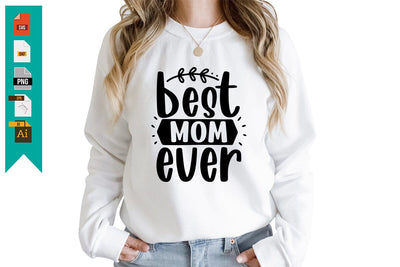Best Mom Ever SVG SVG Craftlabsvg24 