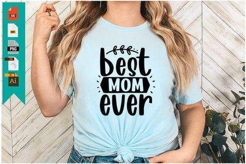 Best Mom Ever SVG SVG Craftlabsvg24 