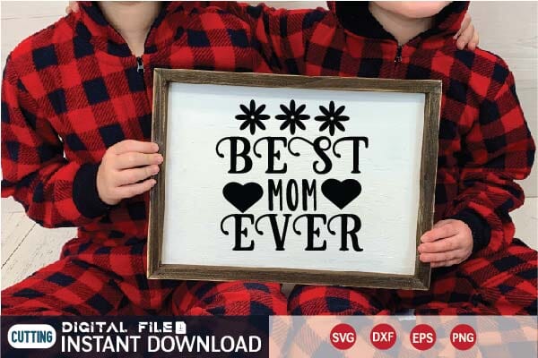 best mom ever svg SVG designer krishna 