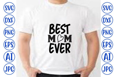 Best Mom Ever SVG SVG Syaman 