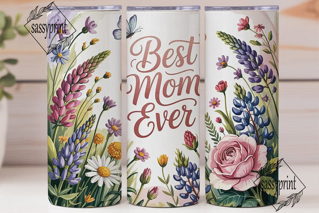 Best Mom Ever Tumbler Design Sublimation sassyprint 