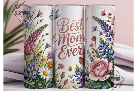 Best Mom Ever Tumbler Design Sublimation sassyprint 