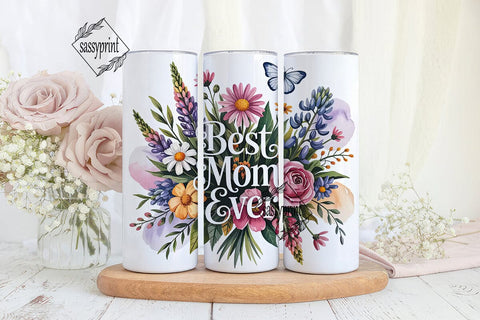 Best Mom Ever Tumbler Design Sublimation sassyprint 