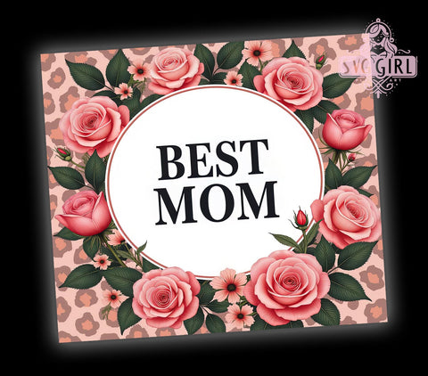 Best Mom Pink Leopard 20oz Tumbler, Pink Leopard Design, 20oz Sublimation Wrap, Rose Tumbler, Mother's Day Gift, Trendy Mom Cup, Floral Animal Print Tumbler Sublimation SvggirlplusArt 