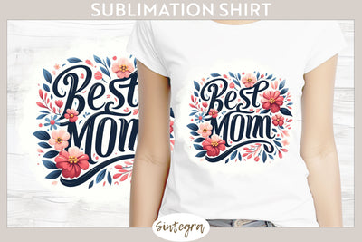 Best Mom v2 T-shirt Sublimation Sublimation Sintegra 