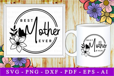 Best Mother Ever, Svg, Mothers Day Quotes SVG D2PUTRI Designs 