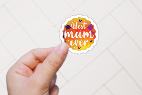 Best Mum Ever - Mother's Day Sticker PNG Sublimation CraftLabSVG 