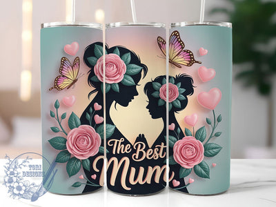 Best Mum Quote 20oz Tumbler, Best Mum, Mother’s Day, 20oz Sublimation, PNG Design, Family Mug, Loving Gift Sublimation ToriDesigns 