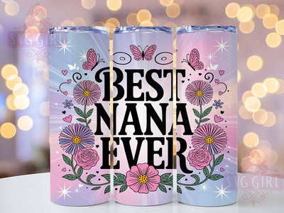 Best Nana Floral Mother's Day Tumbler Wrap, Nana Gift Tumbler, Grandma Tumbler Wrap, Mother's Day Tumbler Design, Family Love Tumbler, Cute Nana Sublimation, Floral Nana Tumbler Wrap Sublimation SvggirlplusArt 