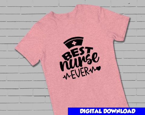Best Nurse Ever SVG Cut File, Best Nurse Ever SVG Design SVG Arthur Arellano 