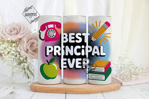 Best Principal Ever 20oz Tumbler Wrap Sublimation sassyprint 