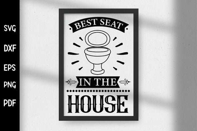Best Seat in the House, Funny Bathroom Sign SVG SVG CraftLabSVG 