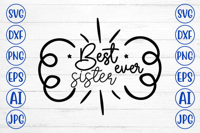 Best Sister Ever SVG SVG Syaman 