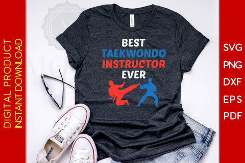 Best Taekwondo Instructor Ever SVG PNG PDF Cut File SVG Creativedesigntee 