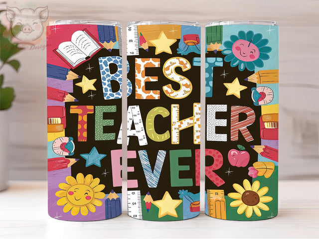 Best Teacher Ever 20oz Tumbler Png, Straight & Tapered Tumbler Png, Teacher's Day Tumbler Png, Digital Download PNG Sublimation Lara' s Designs 