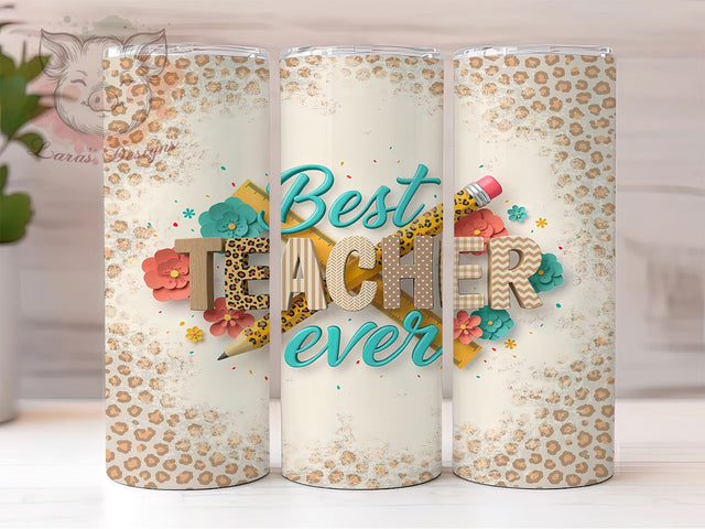 Best Teacher Ever 20oz Tumbler, Teacher Life, Mixed Media, Bold Illustration, Education Theme, Skinny Tumbler, Sublimation PNG Sublimation Lara' s Designs 