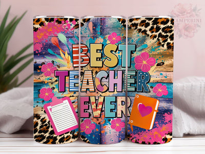 Best Teacher Ever 20oz Tumbler Wrap PNG, Teacher Tumbler Png, Straight & Tapered Tumbler Wrap, Instant Digital Download Sublimation Li Zamperini 